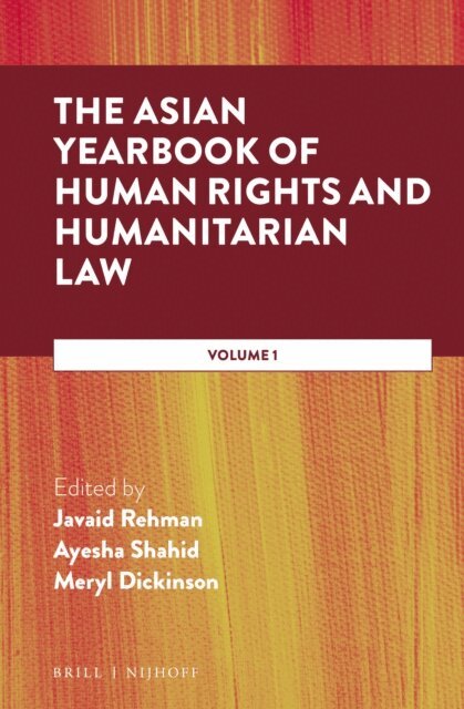 Javaid Rehman, Meryl Dickinson, Ayesha Shahid - Asian Yearbook of Human Rights and Humanitarian Law, E-bok