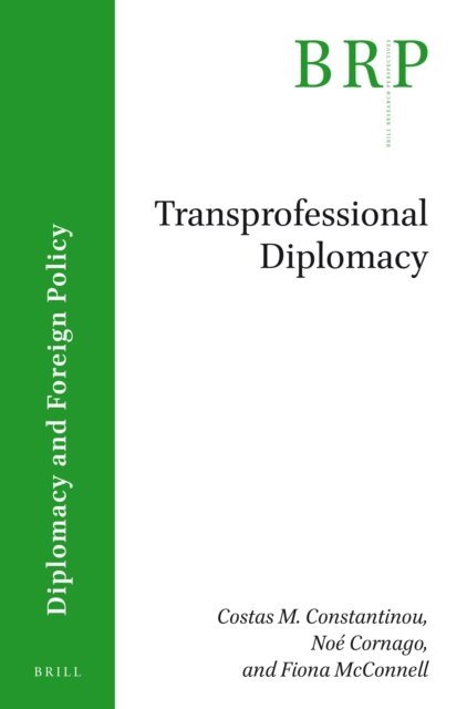 Fiona McConnell, Noe Cornago, Costas M. Constantinou - Transprofessional Diplomacy, E-bok