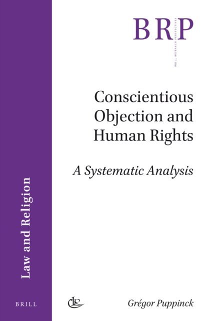 Gregor Puppinck - Conscientious Objection and Human Rights, E-bok