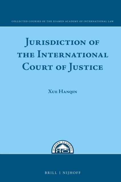 Hanqin Xue - Jurisdiction of the International Court of Justice, E-bok