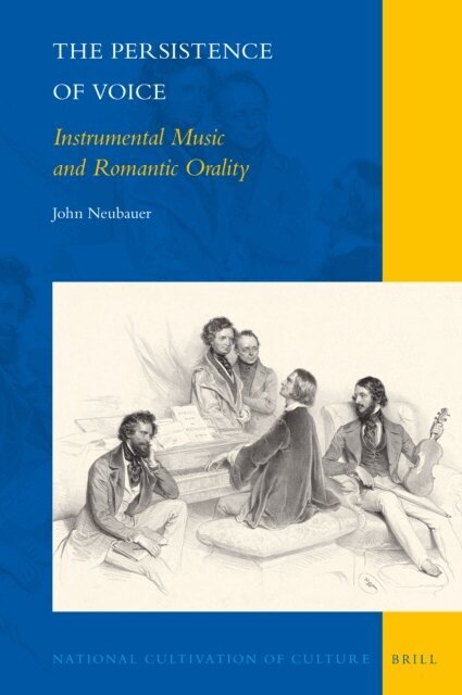 John Neubauer - Persistence of Voice: Instrumental Music and Romantic Orality, E-bok