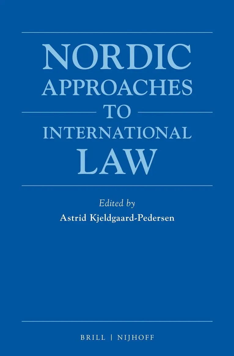 Astrid Kjeldgaard-Pedersen - Nordic Approaches to International Law, Inbunden. Tillgänglighet: Lägg i varukorg
