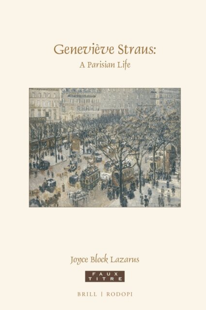 Joyce Block Lazarus - Genevieve Straus: A Parisian Life, E-bok