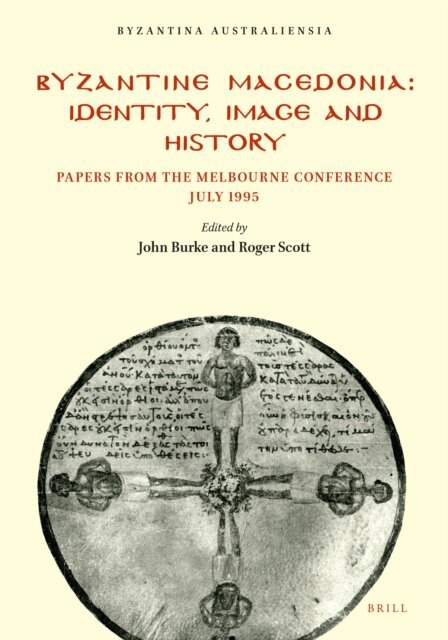 Roger Scott, John Burke - Byzantine Macedonia, E-bok