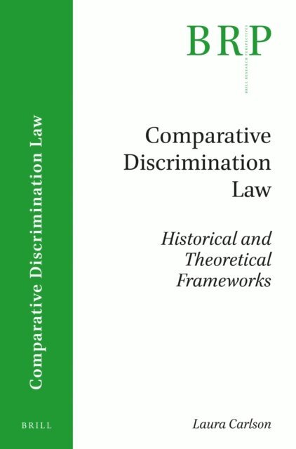 Laura Carlson - Comparative Discrimination Law, E-bok
