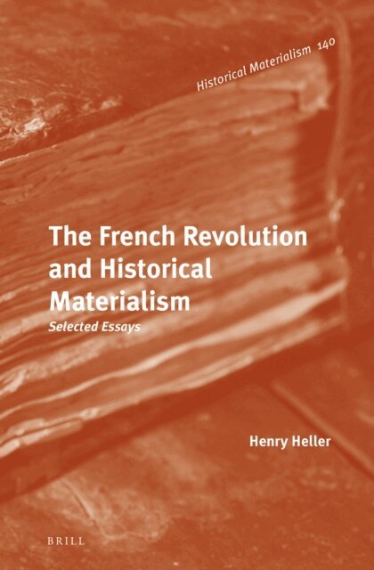 Henry Heller - French Revolution and Historical Materialism, E-bok