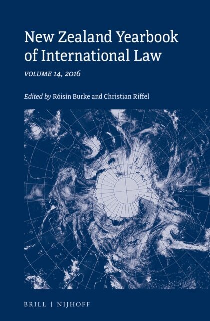Roisin Burke, Christian Riffel - New Zealand Yearbook of International Law, E-bok