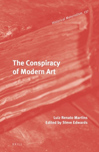 Luiz Renato Martins, Steve Edwards - Conspiracy of Modern Art, E-bok