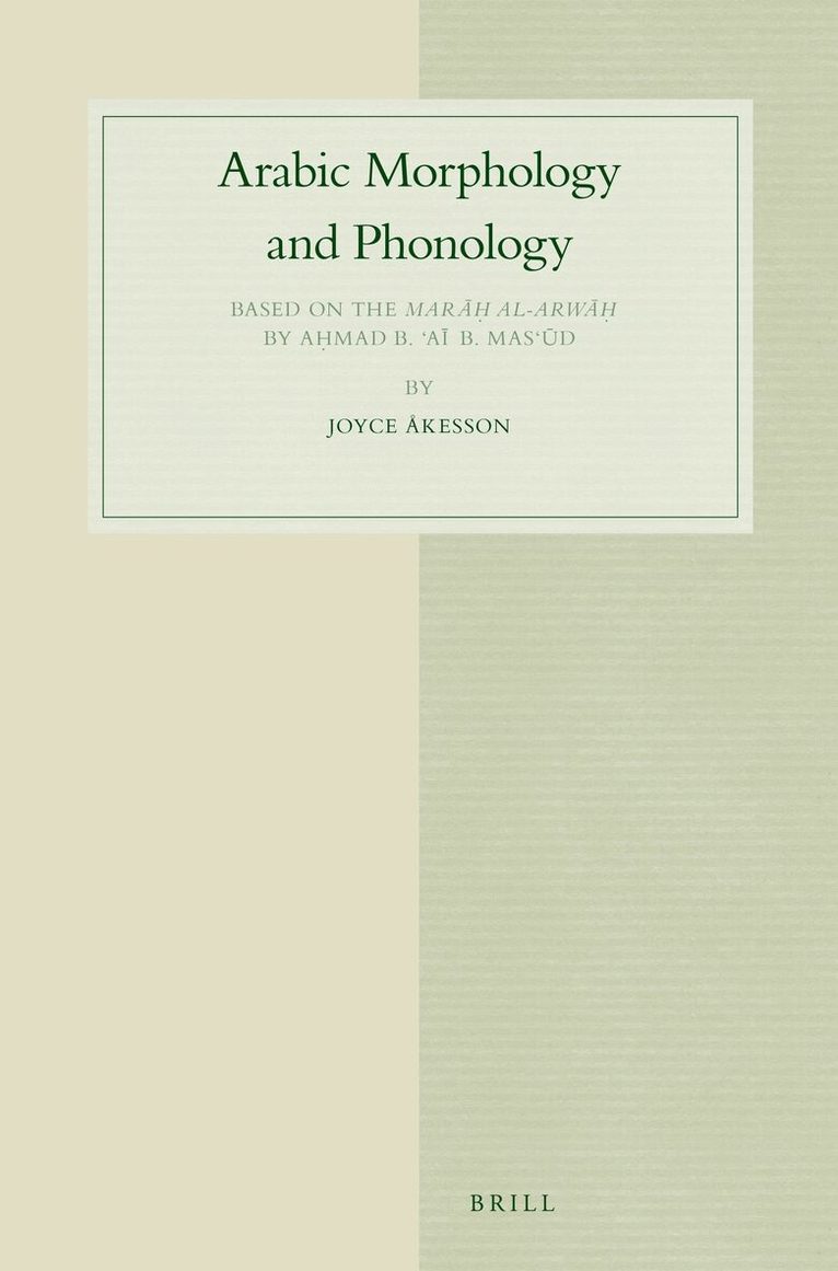 Joyce Åkesson - Arabic Morphology and Phonology, Häftad