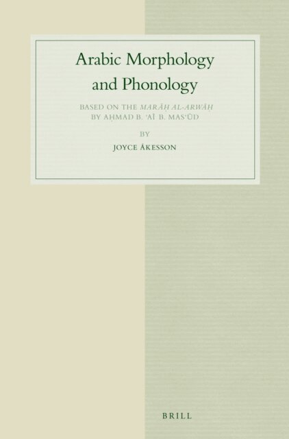 Joyce Akesson - Arabic Morphology and Phonology, E-bok