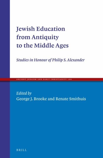 Renate Smithuis, George J. Brooke - Jewish Education from Antiquity to the Middle Ages, E-bok