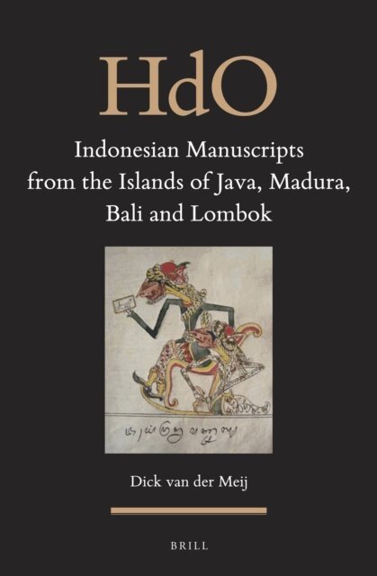 Dick van der Meij - Indonesian Manuscripts from the Islands of Java, Madura, Bali and Lombok, E-bok