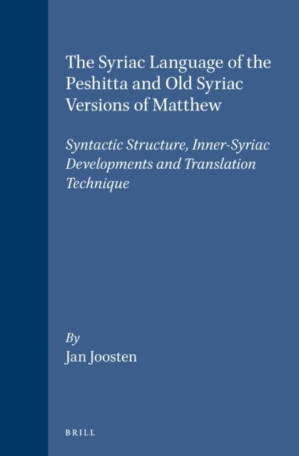 Jan Joosten - Syriac Language of the Peshitta and Old Syriac Versions of Matthew, E-bok