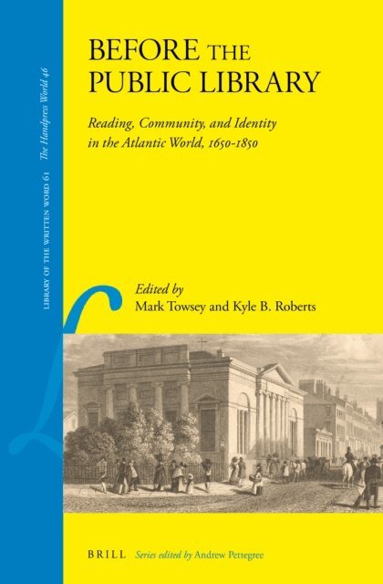 Kyle B. Roberts, Mark Towsey - Before the Public Library, E-bok