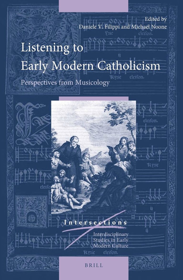 Daniele Filippi, Michael J. Noone, Michael J. Noone, Daniele Filippi - Listening to Early Modern Catholicism, Inbunden