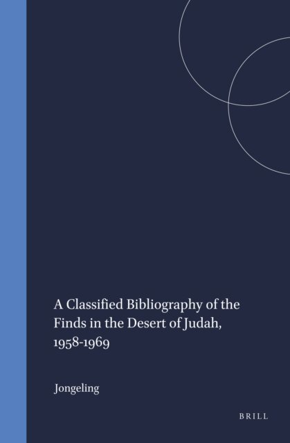 Jongeling - Classified Bibliography of the Finds in the Desert of Judah, 1958-1969, E-bok