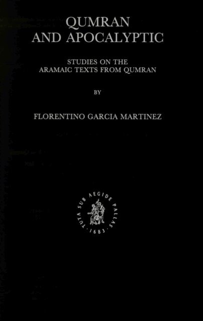 Florentino Garcia Martinez - Qumran and Apocalyptic, E-bok