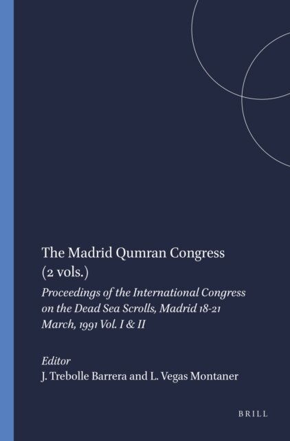 Luis Vegas Montaner, Julio Trebolle Barrera - Madrid Qumran Congress (2 vols.), E-bok