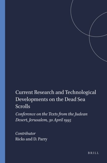 Donald Parry, Ricks - Current Research and Technological Developments on the Dead Sea Scrolls, E-bok