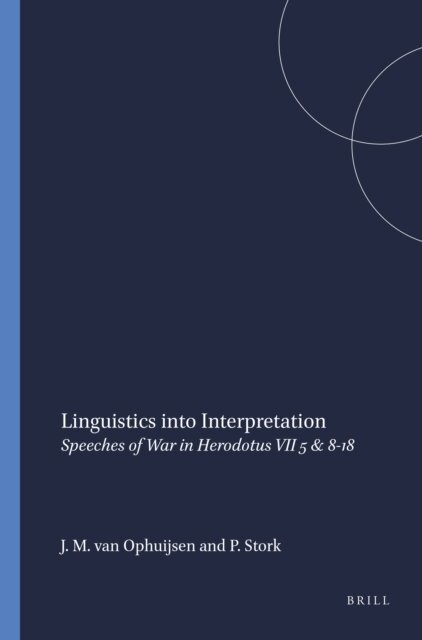Peter Stork, Johannes M. van Ophuijsen - Linguistics into Interpretation, E-bok