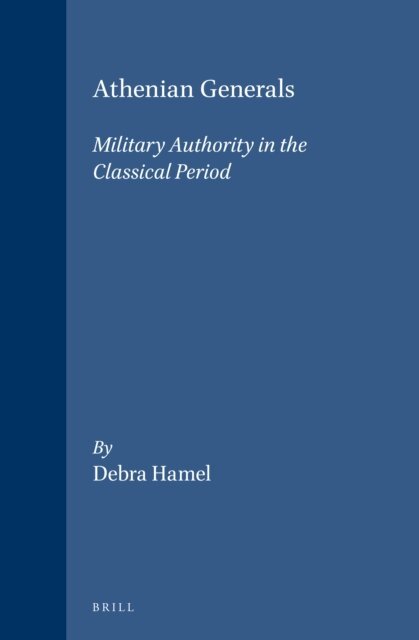 Debra Hamel - Athenian Generals, E-bok