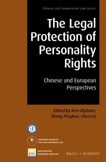 Chen Lei, Zhang Pinghua, Ken Oliphant - Legal Protection of Personality Rights, E-bok