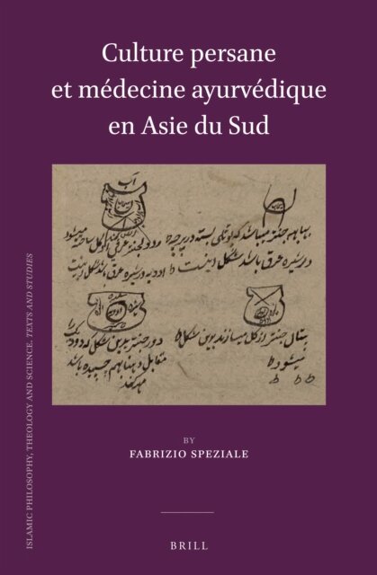 Fabrizio Speziale - Culture persane et medecine ayurvedique en Asie du Sud, E-bok