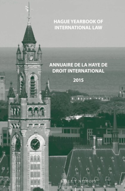 Jure Vidmar, Ruth A. Kok - Hague Yearbook of International Law / Annuaire de La Haye de Droit International, Vol. 28 (2015), E-bok