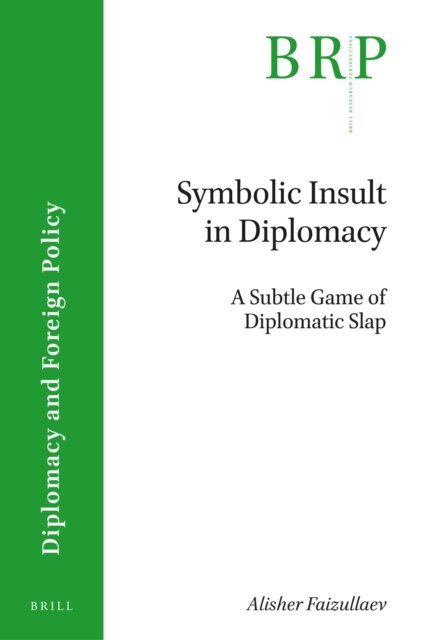Alisher Faizullaev - Symbolic Insult in Diplomacy, E-bok