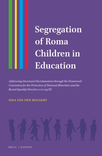 Sina Van den Bogaert - Segregation of Roma Children in Education, E-bok