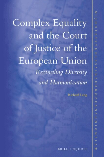 Richard Lang - Complex Equality and the Court of Justice of the European Union, E-bok