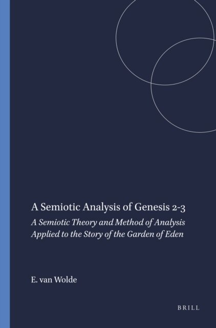 Ellen van Wolde - Semiotic Analysis of Genesis 2-3, E-bok