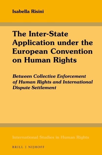 Isabella Risini - Inter-State Application under the European Convention on Human Rights, E-bok
