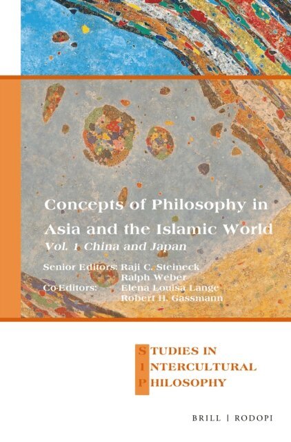 Elena Lange, Robert Gassmann, Ralph Weber, Raji C. Steineck - Concepts of Philosophy in Asia and the Islamic World, E-bok