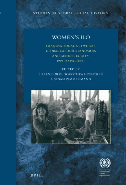Susan Zimmerman, Dorothea Hoehtker, Eileen Boris - Women's ILO, E-bok