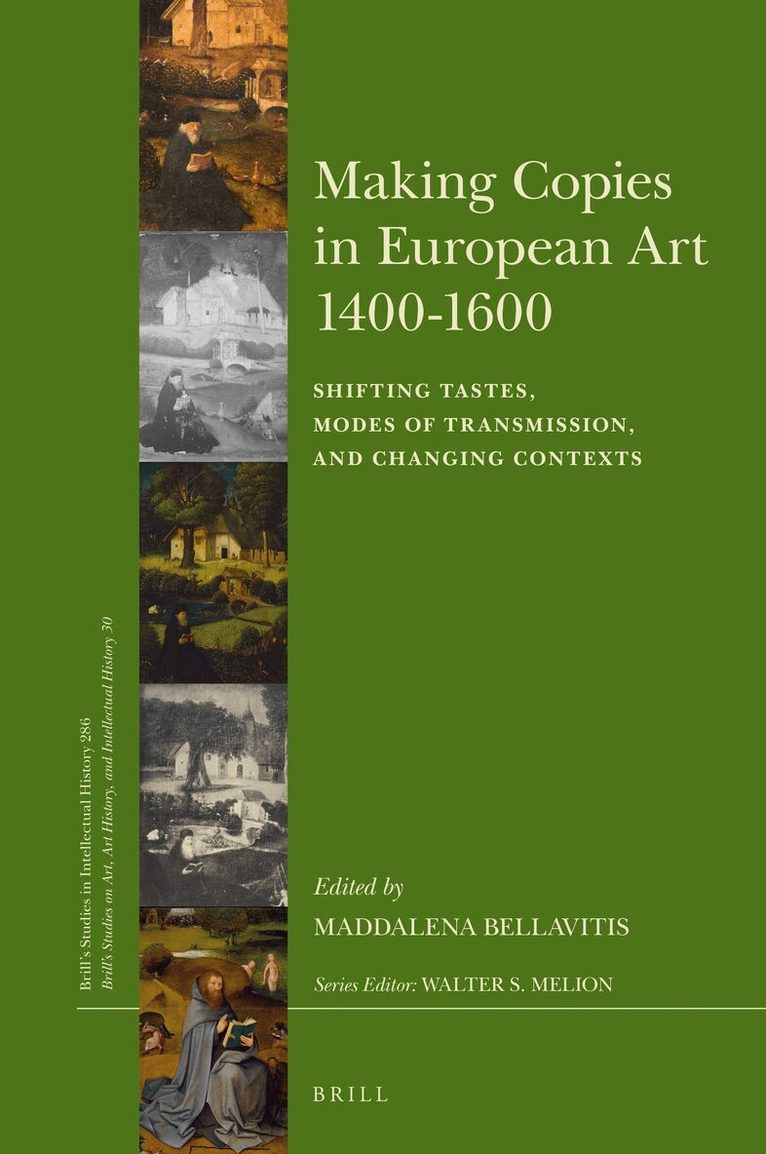 Maddalena Bellavitis - Making Copies in European Art 1400-1600, Inbunden