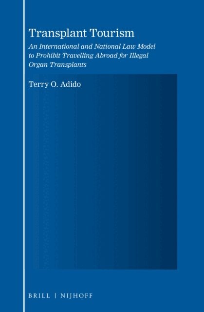 Terry O. Adido - Transplant Tourism, E-bok