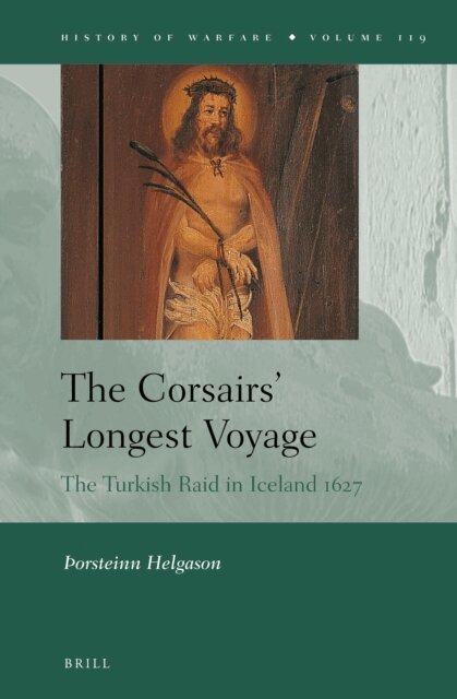 Þorsteinn Helgason - Corsairs' Longest Voyage, E-bok