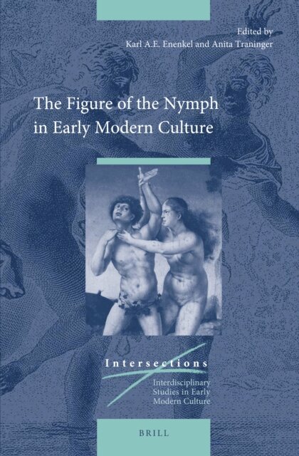 Figure of the Nymph in Early Modern Culture, E-bok