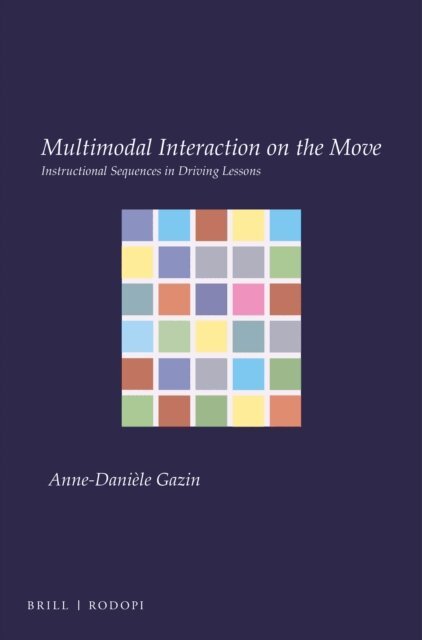 Anne-Daniele Gazin - Multimodal Interaction on the Move, E-bok