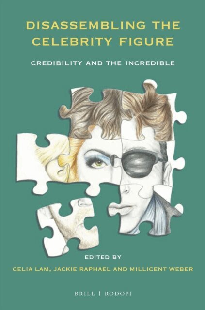 Millicent Weber, Celia Lam, Jackie Raphael - Disassembling the Celebrity Figure, E-bok