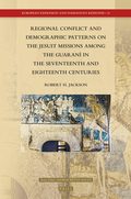 Regional Conflict and Demographic Patterns on the Jesuit Missions among the Guaran� in the Seventeenth and Eighteenth Centuries