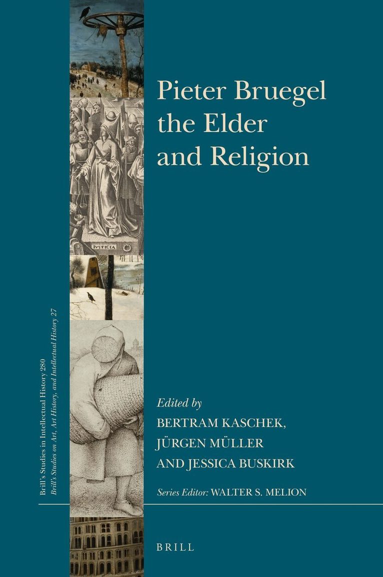 Bertram Kaschek - Pieter Bruegel the Elder and Religion, Inbunden