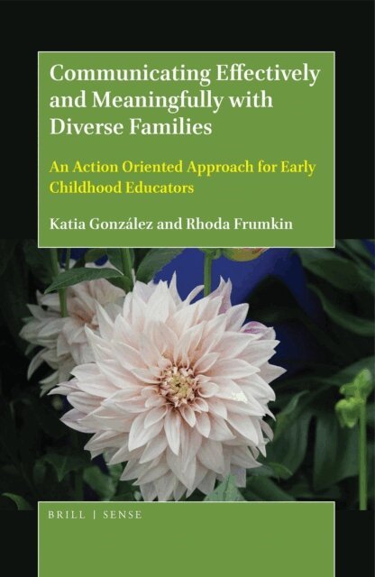 Rhoda Frumkin, Katia Gonzalez - Communicating Effectively and Meaningfully with Diverse Families, E-bok