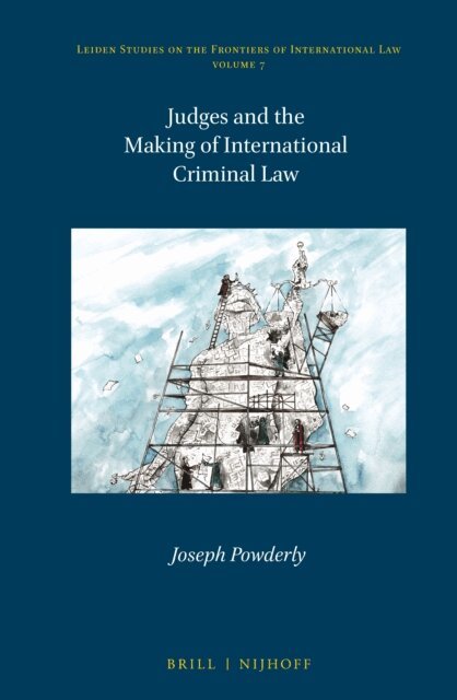 Joseph Powderly - Judges and the Making of International Criminal Law, E-bok