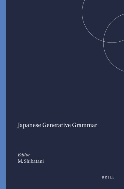 Masayoshi Shibatani - Japanese Generative Grammar, E-bok