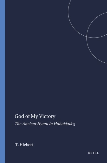 Theodore Hiebert - God of My Victory, E-bok