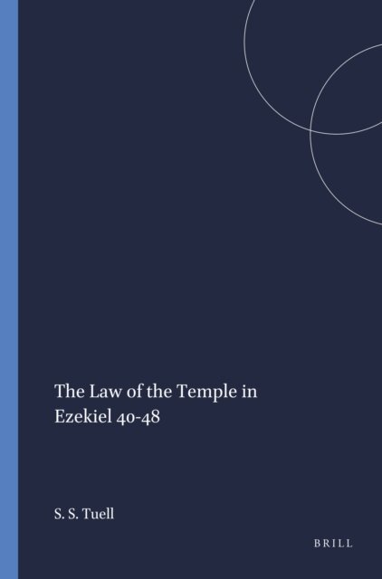 Steven Shawn Tuell - Law of the Temple in Ezekiel 40-48, E-bok