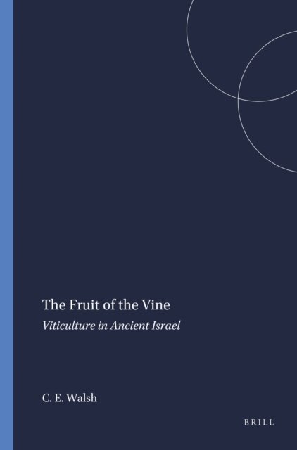 Carey Ellen Walsh - Fruit of the Vine, E-bok