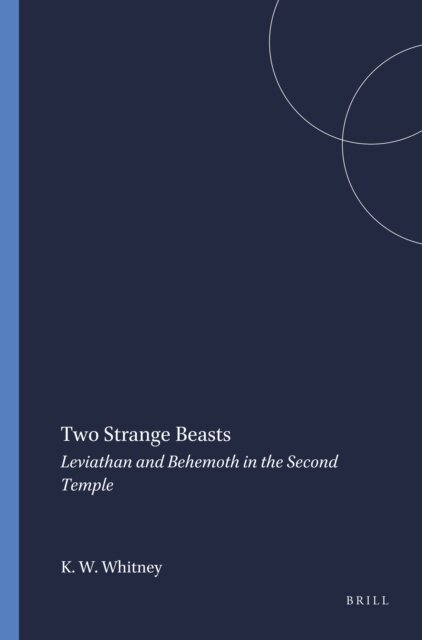 K. Williams Whitney - Two Strange Beasts, E-bok